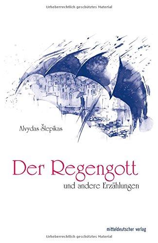 Der Regengott und andere Erzählungen