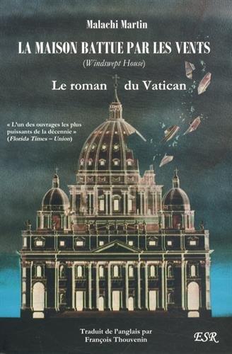 La maison battue par les vents : Le roman du Vatican