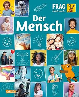 Frag doch mal ... die Maus: Der Mensch: Die Sachbuchreihe mit der Maus | Evolution, Gefühle und Vielfalt - alles über den Menschen für Kinder ab 8 Jahren