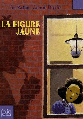 La figure jaune : et autres aventures de Sherlock Holmes