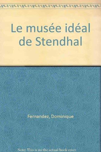 Le musée idéal de Stendhal