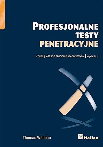 Profesjonalne testy penetracyjne: Zbuduj własne środowisko do testów