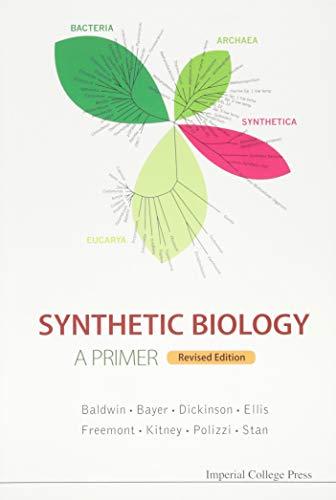 Synthetic Biology - A Primer (Revised Edition)