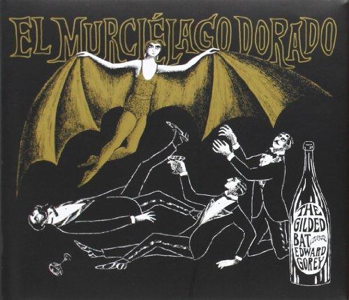 El murciélago dorado (Serie Edward Gorey)