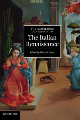 The Cambridge Companion to the Italian Renaissance (Cambridge Companions to Culture)