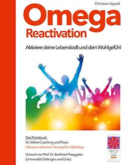 Omega-Reactivation: Aktiviere deine Lebenskraft und dein Wohlgefühl