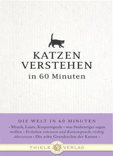 Katzen verstehen in 60 Minuten