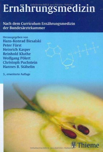 Ernährungsmedizin: Nach dem Curriculum Ernährungsmedizin der Bundesärztekammer