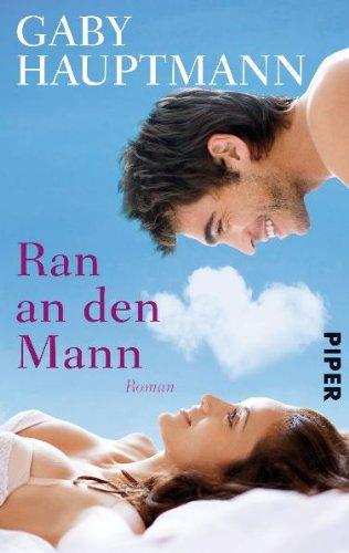 Ran an den Mann: Roman