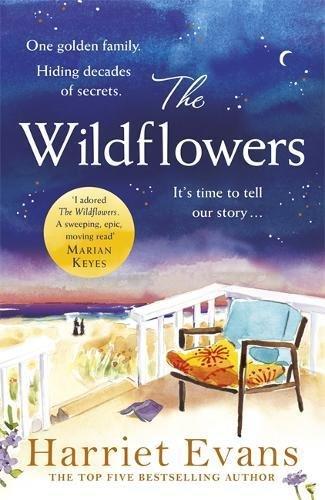 The Wildflowers: A gorgeous family saga, full of secrets and lies