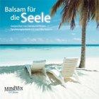 Balsam für die Seele / CD: MindMix CD-Edition