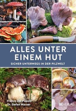 Alles unter einem Hut: Sicher unterwegs in der Pilzwelt