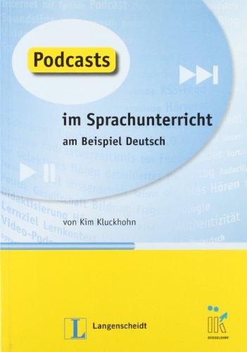 Podcasts im Sprachunterricht: am Beispiel Deutsch (Teoría y práctica)