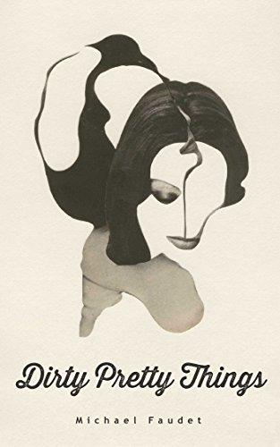 Dirty Pretty Things (Michael Faudet)