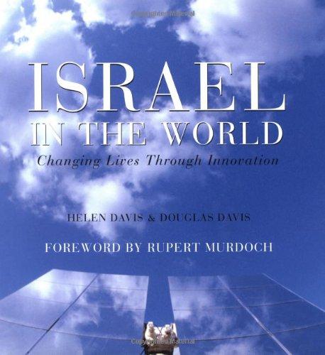 Israel in the World: Changing Lives Through Innovation