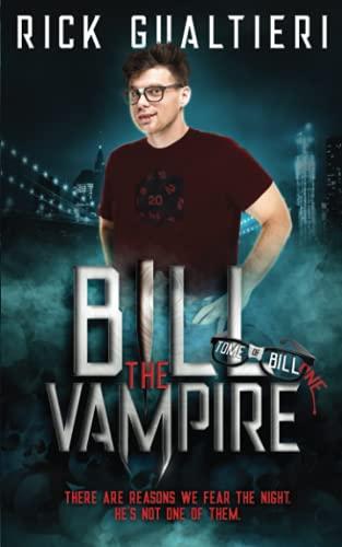 Bill The Vampire (The Tome of Bill, Band 1)