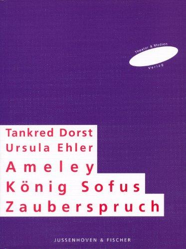 Drei Kinderstücke: Ameley, der Biber und der König auf dem Dach /König Sofus und das Wunderhuhn /Der vergessene Zauberspruch: Ameley, der Biber und ... Mit einem Nachwort von Jens Groß