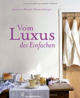 Vom Luxus des Einfachen  -