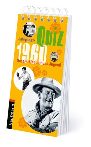 Jahrgangs-Quiz 1960: Unsere Kindheit und Jugend