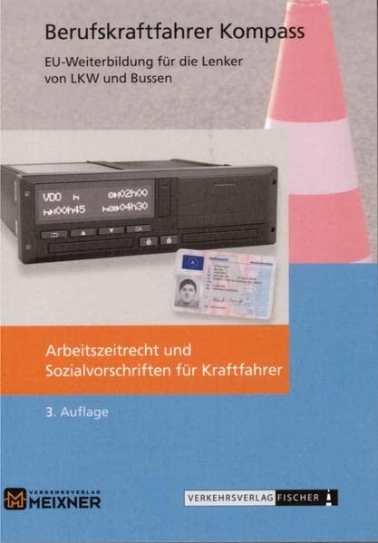 Arbeitszeitrecht und Sozialvorschriften für Kraftfahrer: Berufskraftfahrer Kompass