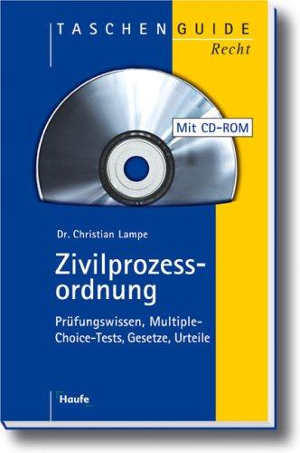 Zivilprozessordnung. Mit CD. Prüfungswissen, Multiple-Choice-Tests, Gesetze, Urteile