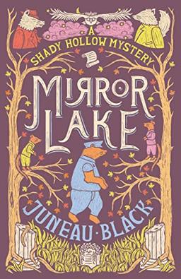 Mirror Lake (A Shady Hollow Mystery, Band 3)