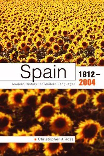 Spain 1812-2004: Modern History for Modern Languages