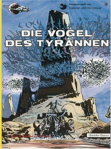 Valerian und Veronique, Bd.5, Die Vögel des Tyrannen