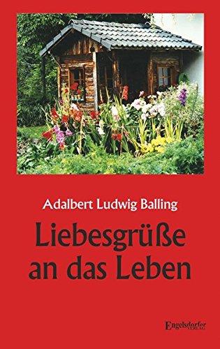 Liebesgrüße an das Leben