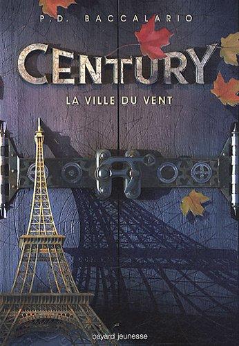 Century. Vol. 3. La ville du vent