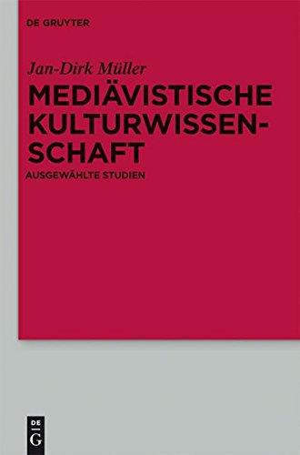 Mediävistische Kulturwissenschaft: Ausgewählte Studien