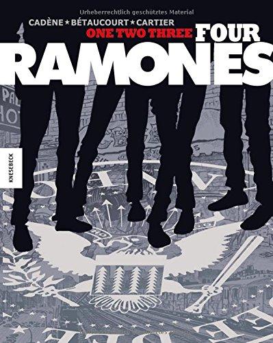 One, Two, Three, Four, Ramones!: Die Kultband als Graphic Novel!