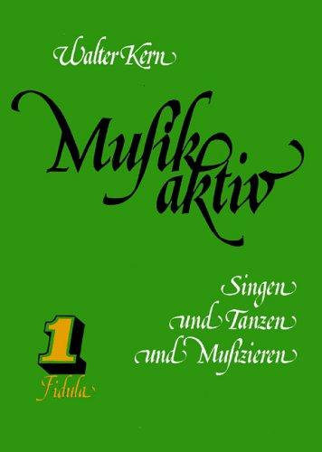 Musik aktiv. Singen und Tanzen und Musizieren