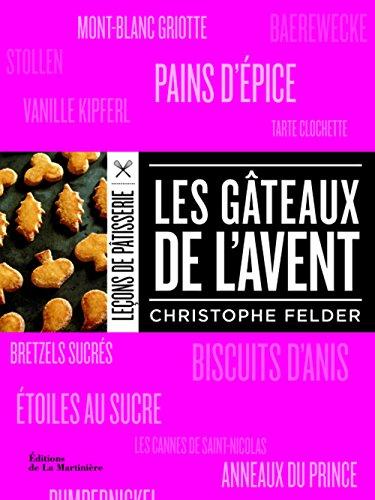 Les gâteaux de l'avent : leçon de pâtisserie