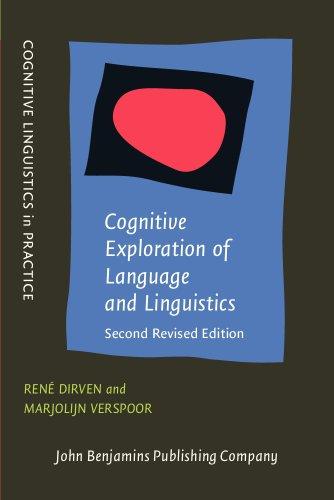 Cognitive Exploration Of Language And Linguistics (Cognitive Linguistics in Practice)