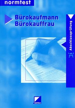 Bürokaufmann, Bürokauffrau, Vorbereitung auf die Abschlußprüfung