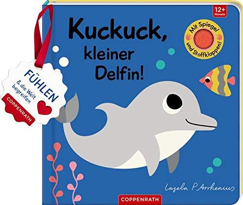 Mein Filz-Fühlbuch: Kuckuck, kleiner Delfin!: Fühlen und die Welt begreifen