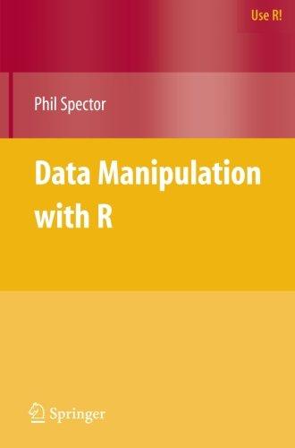 Data Manipulation with R (Use R!)