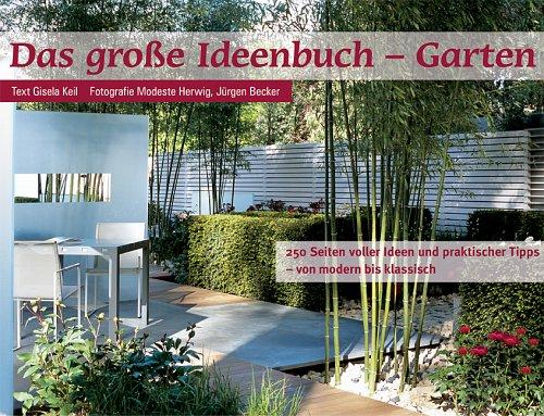 Das große Ideenbuch Garten und Terrasse