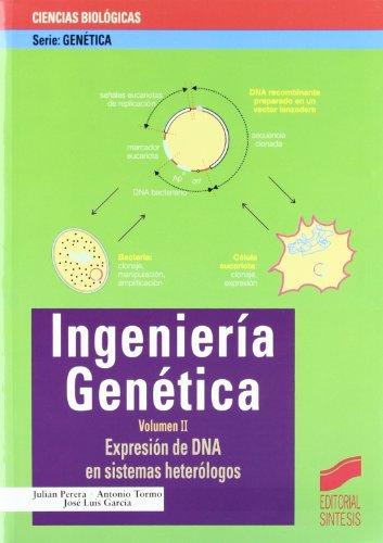 Expresión de DNA en sistemas heterólogos (Serie Genética, Band 7)