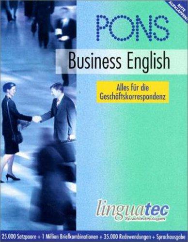 PONS Business English. CD- ROM für Windows ab 3.1. Alles für die Geschäftskorrespondenz