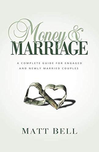 Money & Marriage: A Complete Guide for Engaged and Newly Married Couples