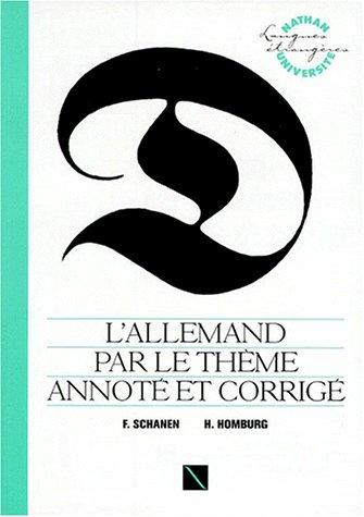 L'Allemand par le thème annoté et corrigé (Université des Langues Vivantes)