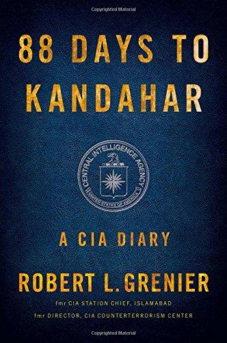 88 Days to Kandahar: A CIA Diary