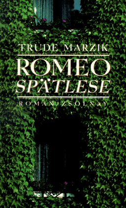 Romeo Spätlese: Roman