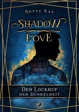 Shadow Love - Der Lockruf der Dunkelheit: Fantasy New Adult Gayromance Band 1