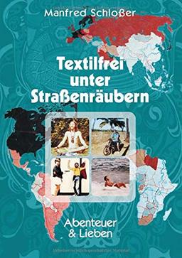 Textilfrei unter Straßenräubern: Abenteuer & Lieben