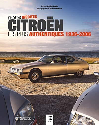 Citroën : les plus authentiques 1936-2006