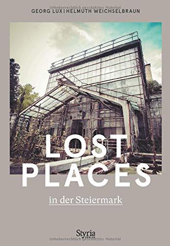 Lost Places in der Steiermark