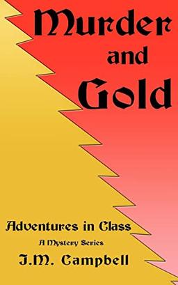 Murder and Gold: Adventures in Class